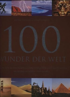 Seller image for 100 Wunder der Welt Entdecken Sie einzigartige Naturparadiese und grossartige Bauwerke rund um den Globus for sale by Flgel & Sohn GmbH