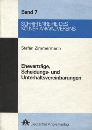 Bild des Verkufers fr Ehevertrge, Scheidungs- und Unterhaltsvereinbarungen Schriftenreihe des Klner Anwaltvereins e.V. Band 7 zugleich Hefte 27, 30 und 46 der Seminarskripten zum Verkauf von Flgel & Sohn GmbH