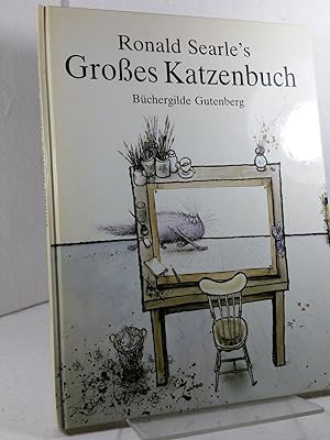 [Grosses Katzenbuch] ; Ronald Searles großes Katzenbuch Büchergilde Gutenberg