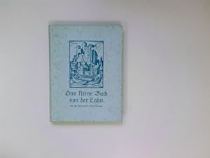 Imagen del vendedor de Das kleine Buch von der Lahn a la venta por Antiquariat Buchhandel Daniel Viertel