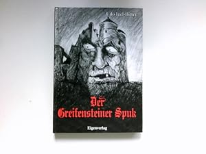 Das Greifensteiner Spuk : Eine fast wahre Geschichte für Kinder von 9 - 13 Jahre. Kinder- und Jug...