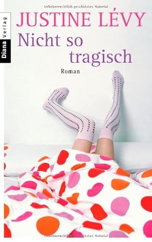 Seller image for Nicht so tragisch : Roman. Aus dem Franz. von Claudia Steinitz for sale by Antiquariat Buchhandel Daniel Viertel