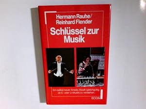 Schlüssel zur Musik. Hermann Rauhe ; Reinhard Flender