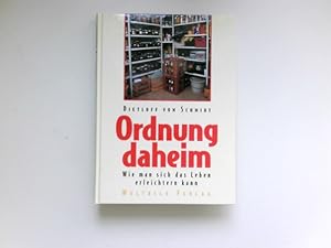 Seller image for Ordnung daheim : Wie man sich das Leben erleichtern kann. for sale by Antiquariat Buchhandel Daniel Viertel