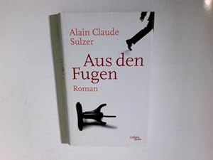 Bild des Verkufers fr Aus den Fugen : Roman. zum Verkauf von Antiquariat Buchhandel Daniel Viertel
