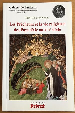 Les prêcheurs et la vie religieuse des Pays d'Oc au XIIIe s. (Numéro spécial)