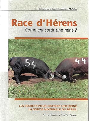 Race d'hérens comment sortir une reine