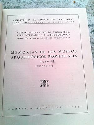 MEMORIAS DE LOS MUSEOS ARQUEOLÓGICOS PROVINCIALES. 1940 + 1941 (Extractos)
