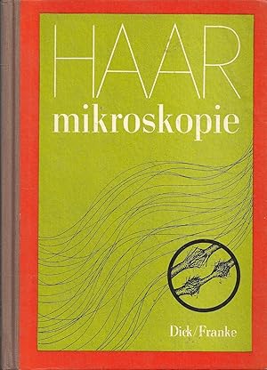 Haarmikroskopie ; Mit 259 Bildern - 1. Auflage 1974