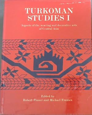 Immagine del venditore per Turkoman Studies 1 : Aspects of the Weaving and Decorative Arts of Central Asia venduto da Chapter 1