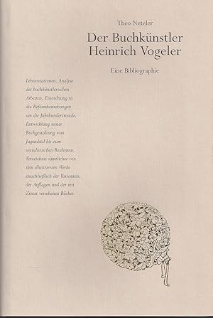 Imagen del vendedor de Der Buchknstler Heinrich Vogeler - Eine Bibliographie; Mit zahlreichen Abbildungen - Die 1 . Auflage erscheint in eintausend numerierten Exemplaren - Dieses Exemplar trgt die Nummer 770 a la venta por Walter Gottfried