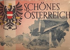 Schönes Österreich; Graphische Gestaltung: Otto Huter - Schutzumschlag und Titelblätter: Leo Frie...