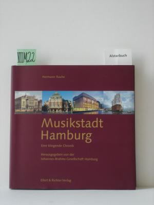 Musikstadt Hamburg - Eine klingende Chronik