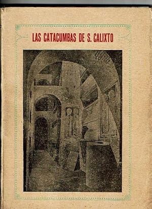 Imagen del vendedor de Las catacumbas de San Calixto. Historia y descripcin. a la venta por Librera Reciclaje