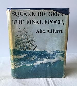 Bild des Verkufers fr Square-Riggers The Final Epoch (Signed) zum Verkauf von Neil Ewart