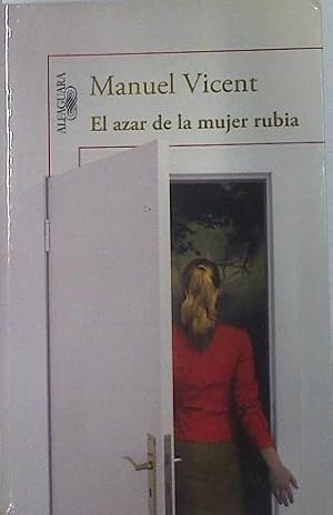 Imagen del vendedor de El azar de la mujer rubia a la venta por Almacen de los Libros Olvidados