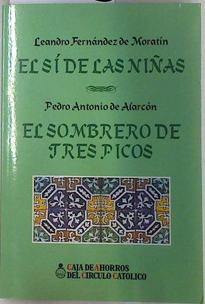 Immagine del venditore per El s de las nias / El sobrero de tres picos venduto da Almacen de los Libros Olvidados