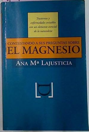 Imagen del vendedor de Contestando A Sus Preguntas Sobre El Magnesio a la venta por Almacen de los Libros Olvidados