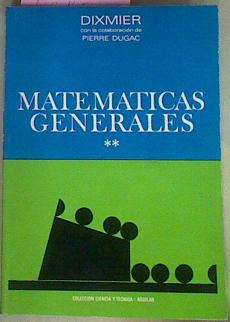 Seller image for Matemticas Generales Tomo II for sale by Almacen de los Libros Olvidados