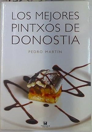 Bild des Verkufers fr Los mejores pintxos de Donostia zum Verkauf von Almacen de los Libros Olvidados