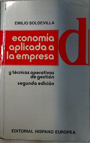 Imagen del vendedor de Economa aplicada a la empresa y tcnicas operativas de gestin a la venta por Almacen de los Libros Olvidados