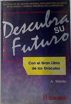 Immagine del venditore per Descubra su futuro con el Gran libro de los Oraculos venduto da Almacen de los Libros Olvidados