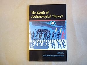 Image du vendeur pour The Death of Archaeological Theory? (Oxbow Insights in Archaeology) mis en vente par Carmarthenshire Rare Books