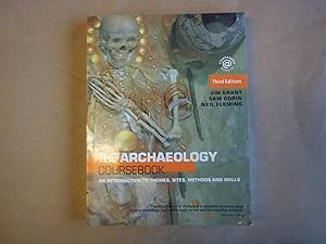 Seller image for The Archaeology Coursebook: An Introduction to Themes, Sites, Methods and Skills for sale by Carmarthenshire Rare Books