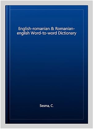 Immagine del venditore per English-romanian & Romanian-english Word-to-word Dictionary venduto da GreatBookPricesUK