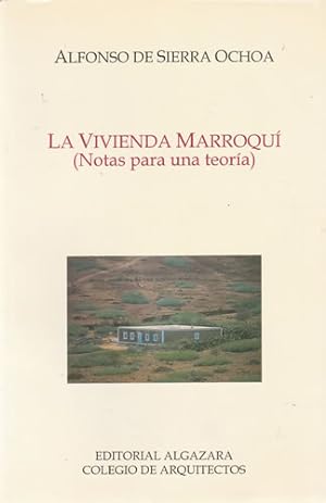 Seller image for La vivienda marroqu (Notas para una teora) for sale by Librera Cajn Desastre
