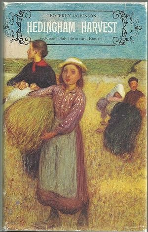 Seller image for Hedingham Harvest - Victorian family life in rural England for sale by Chaucer Head Bookshop, Stratford on Avon