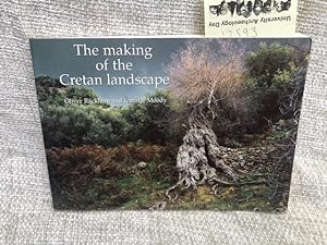 Image du vendeur pour The Making of the Cretan Landscape mis en vente par Anytime Books
