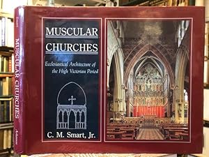 Immagine del venditore per Muscular Churches : Ecclesiastical Architecture of the High Victorian Period venduto da Foster Books - Stephen Foster - ABA, ILAB, & PBFA