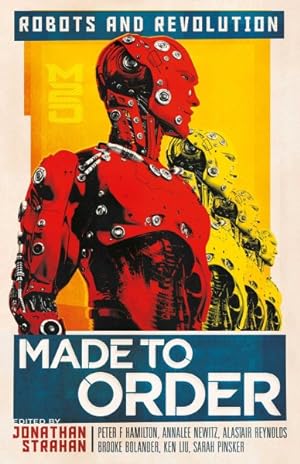 Imagen del vendedor de Made to Order : Robots and Revolution a la venta por GreatBookPrices
