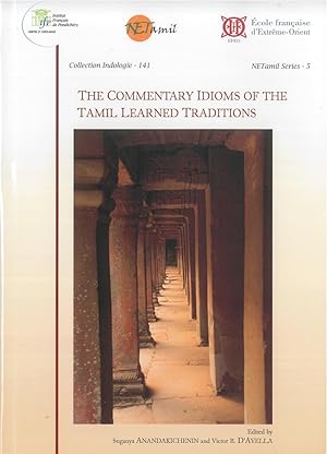 Seller image for The Commentary Idioms of the Tamil Learned Traditions for sale by Joseph Burridge Books