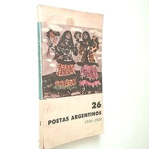 Imagen del vendedor de 26 Poetas argentinos 1810-1920 a la venta por MAUTALOS LIBRERA