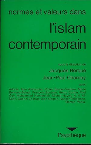 Immagine del venditore per Normes et valeurs dans l'Islam contemporain venduto da LIBRAIRIE GIL-ARTGIL SARL