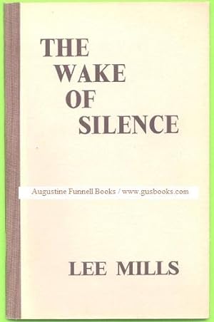 The Wake of Silence (signed)