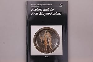 Seller image for KOBLENZ UND DER KREIS MAYEN- KOBLENZ. for sale by INFINIBU KG