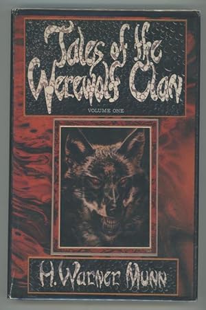 Imagen del vendedor de Tales of The Werewolf Clan Volume One by M. Warner Munn (First Edition) a la venta por Heartwood Books and Art