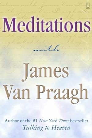 Seller image for Meditations With James Van Praagh for sale by GreatBookPrices