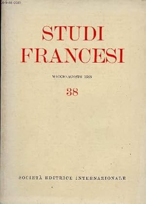 Seller image for Studi Francesi maggio-agosto 1969 n38 - New Thomas Sebillet Data - la figure e il giuoco degli sguardi nel romanzo barocco - Montesquieu et le problme de l'origine des socits - il linguaggio populare di Lon Bloy - lettere inedite del Duca etc. for sale by Le-Livre