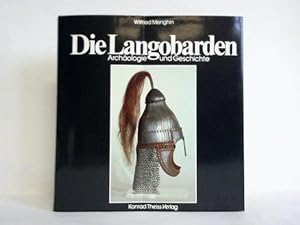 Die Langobarden. Archäologie und Geschichte