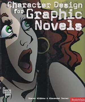 Seller image for Character Design for Graphic Novels. for sale by Antiquariat Querido - Frank Hermann