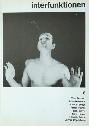 Imagen del vendedor de Interfunktionen 6. Vito Acconci. Bruce Nauman. Joseph Beuys. Arnulf Rainer. Bob Morris. Mike Heizer. Hamish Fulton. Dennis Oppenheim. a la venta por Antiquariat Querido - Frank Hermann