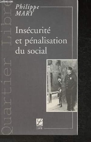 Image du vendeur pour Inscurit et pnalisation du social (Collection "Quartier libre") mis en vente par Le-Livre