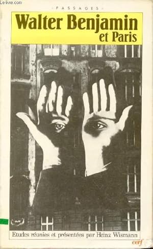 Immagine del venditore per Walter Benjamin et Paris - Colloque international 27-29 juin 1983 - Collection passages. venduto da Le-Livre