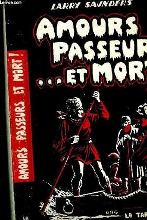 Bild des Verkufers fr Amours passeurs et Mort zum Verkauf von Le-Livre