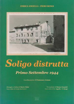 Soligo Distrutta - Primo Settembre 1944