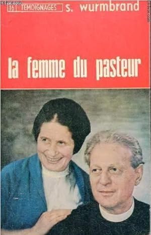 Seller image for La femme du pasteur - 3e dition - Collection tmoignages n16. for sale by Le-Livre
